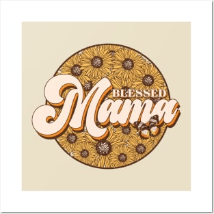 Blessed Mama, Sunflower Mom Posters and Art